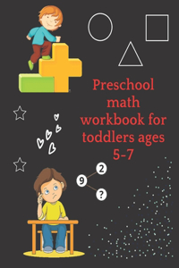 Preschool math workbook for toddlers ages 5-7