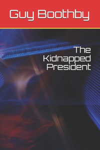 The Kidnapped President