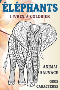 Livres à colorier - Gros caractères - Animal sauvage - Éléphants