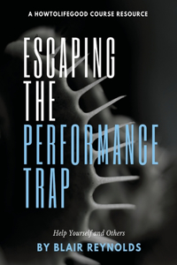 Escaping the Performance Trap