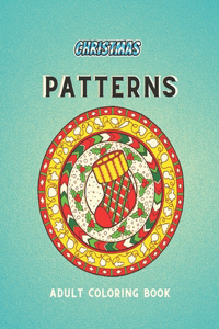 Christmas Patterns Adult Coloring Book