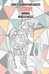 Livres à colorier pour adultes - Modèles faciles - Animaux - Licorne