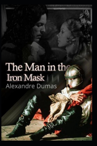 The Man in the Iron Mask Illustrated