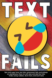 Text Fails