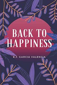 Back to happiness