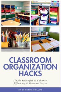 Classroom Organization Hacks