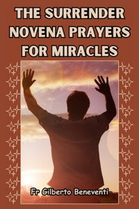 Surrender Novena Prayers For Miracles