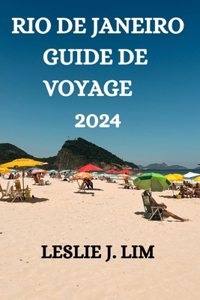 Rio de Janeiro Guide de Voyage 2024