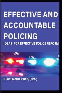 Effective and Accountable Policing