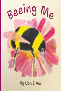 Beeing Me