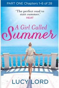A Girl Called Summer: Part One, Chapters 1–6 of 28