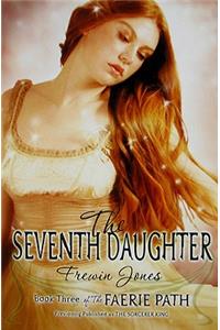 Faerie Path #3: The Seventh Daughter
