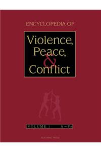 Encyclopedia of Violence, Peace, and Conflict: v. 1-3