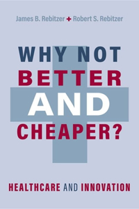Why Not Better and Cheaper
