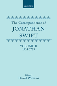 The Correspondence of Jonathan Swift, Volume II: 1714-1723