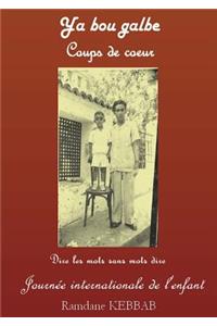 Ya bou galbe - Coups de coeur