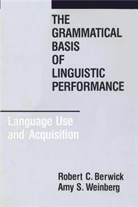 Grammatical Basis of Linguistic Performance