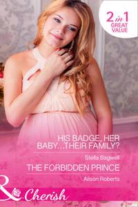 His Badge, Her Baby...Their Family?