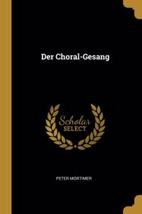 Choral-Gesang
