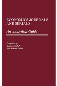 Economics Journals and Serials: An Analytical Guide