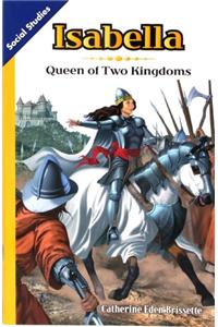 Social Studies 2013 Leveled Reader 6-Pack Grade 5 Chapter 02 On-Level: Isabella: Queen of Two Kingdoms