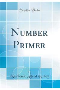 Number Primer (Classic Reprint)