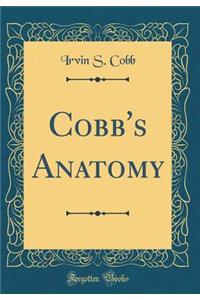 Cobb's Anatomy (Classic Reprint)
