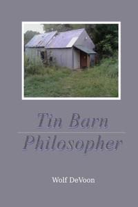 Tin Barn Philosopher