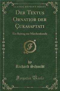 Der Textus Ornatior Der Çukasaptati