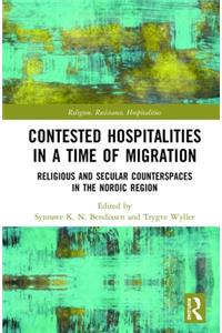 Contested Hospitalities in a Time of Migration