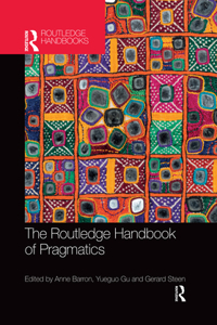 Routledge Handbook of Pragmatics