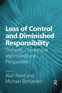 Loss of Control and Diminished Responsibility