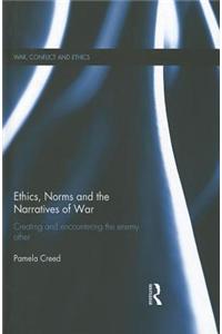 Ethics, Norms and the Narratives of War