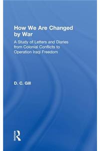 How We Are Changed by War