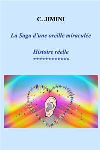 Saga d'une oreille miraculée