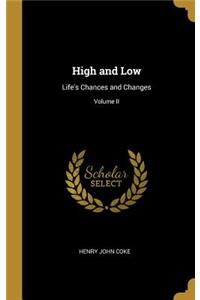 High and Low