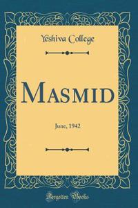 Masmid: June, 1942 (Classic Reprint)