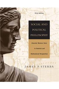 Social and Political Philosophy: Classical Western Texts in Feminist and Multicultural Perspectives