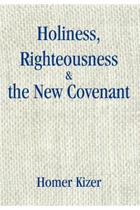Holiness, Righteousness