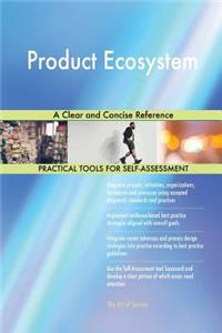 Product Ecosystem A Clear and Concise Reference