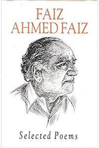 Selected poems of Faiz Ahmad Faiz