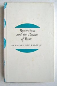 Byzantium and the Decline of the Roman Empire