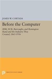 Before the Computer