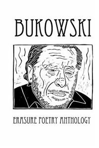 Bukowski Erasure Poetry Anthology