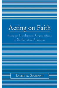 Acting on Faith
