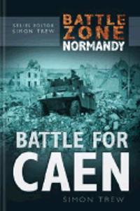 Battle Zone Normandy: Battle for Caen