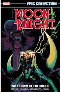 Moon Knight Epic Collection: Shadows of the Moon