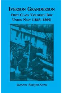 Iverson Granderson, First Class 'Colored' Boy, Union Navy (1863-1865)