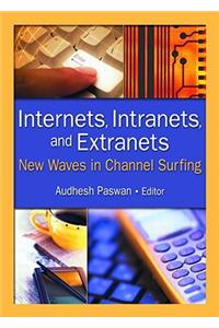 Internets, Intranets, and Extranets