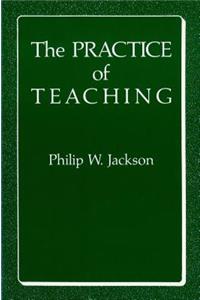 The Practice of Teaching